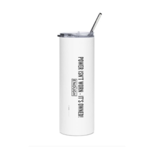 I AM ENOUGH Empowerment Stainless Steel Tumbler
